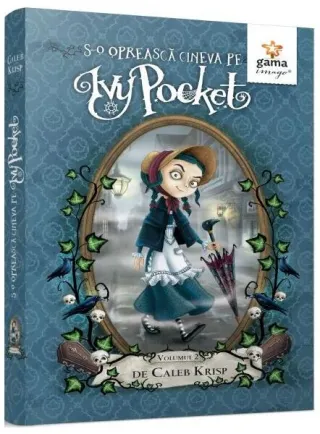 S-o oprească cineva pe Ivy Pocket! - Volumul 2