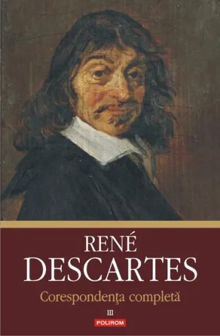 Corespondență completă. Volumul al III-lea: 1645-1650