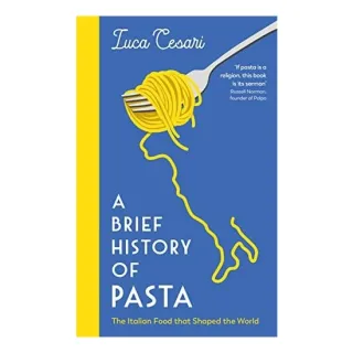 A Brief History Of Pasta