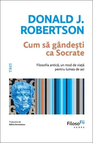 Cum să gândești ca Socrate?