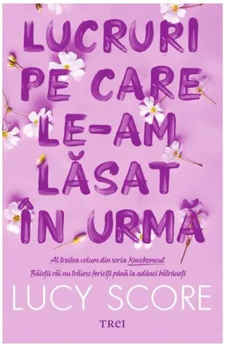 Lucruri pe care le-am lăsat în urmă (Vol. 3)