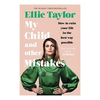 My Child and Other Mistakes