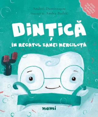 Dințică în regatul Zânei Merciluță
