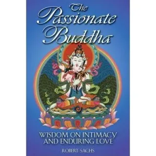 The Passionate Buddha