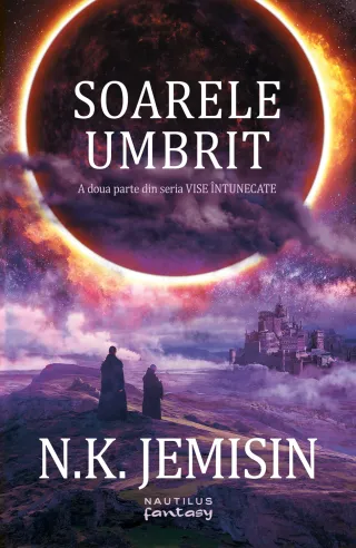 Soarele umbrit (Seria Vise întunecate, partea a II-a)