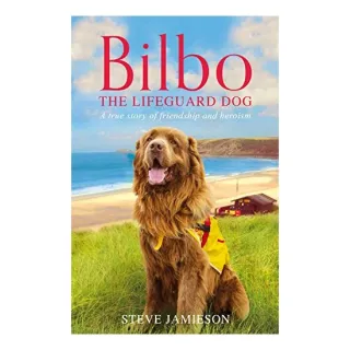 Bilbo the Lifeguard Dog , Steven Jamieson, Alison Bowyer