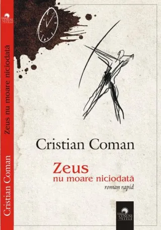 Zeus nu moare niciodată (roman rapid)