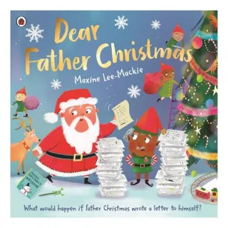 Dear Father Christmas: A Fun And Festive Picture B(...)