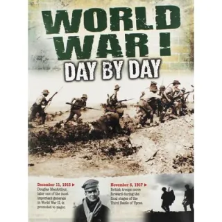 World War 1 - Day by Day