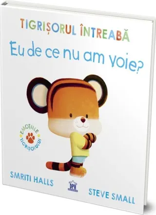 Tigrișorul întreabă: Eu de ce nu am voie?