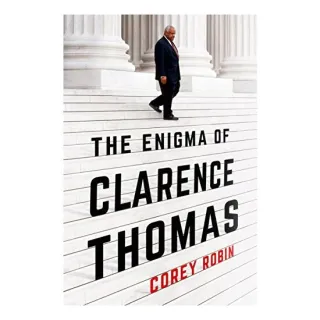 The Enigma of Clarence Thomas