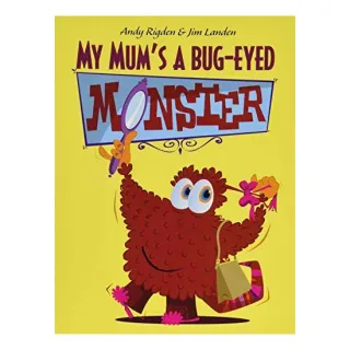 My Mum's a Bug-Eyed Monster