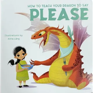 How to teach your dragon to say PLEASE