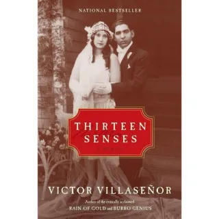 Thirteen Senses: A Memoir, Victor Villasenor