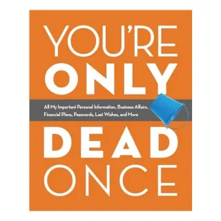 You're Only Dead Once
