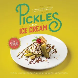 Pickles and Ice Cream