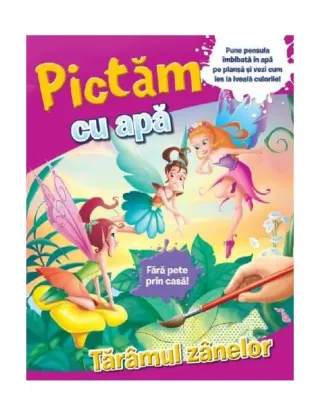 Pictăm cu apă. Tărâmul zânelor