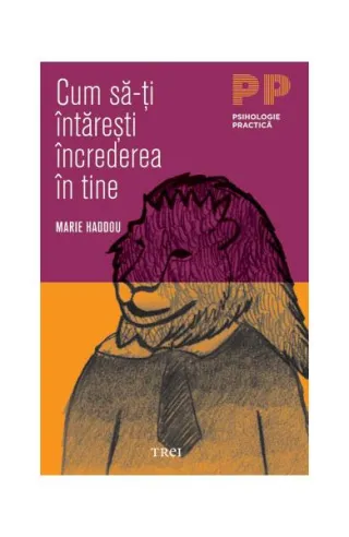 Cum să-ţi întăreşti încrederea în tine