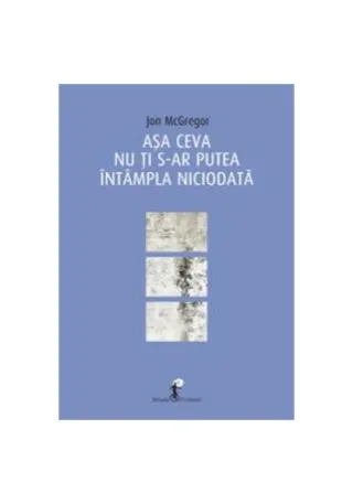 Așa ceva nu ți s-ar putea întâmpla niciodată