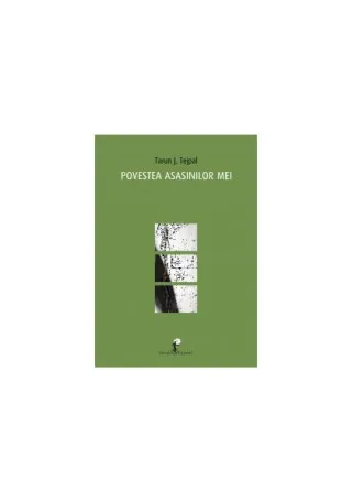 Povestea asasinilor mei