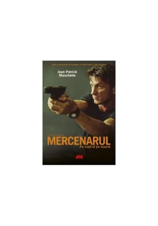 Mercenarul. Pe viață și pe moarte