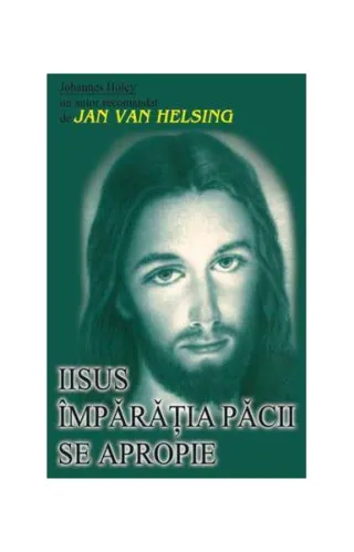 Iisus - Împăraţia păcii se apropie