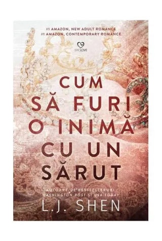 Cum să furi o inimă cu un sărut