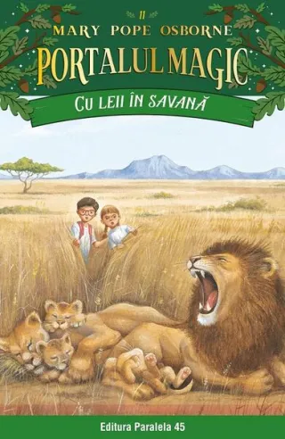 Portalul magic. Cu leii în savană (Vol. 11)