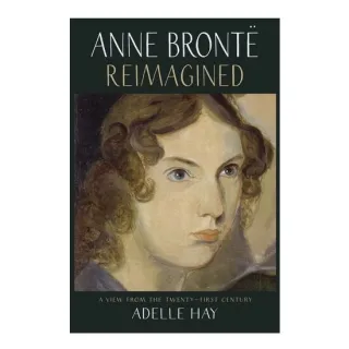 Anne Bronte Reimagined