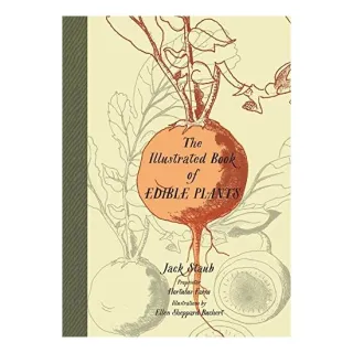 The Illustrated Book Of Edible Plants