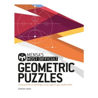 Mensa's Most Difficult Geometric Puzzles
