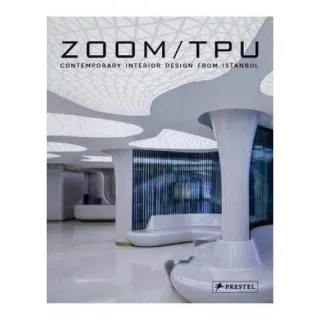 Zoom TPU: Contemporary Interior Design from Istanbul