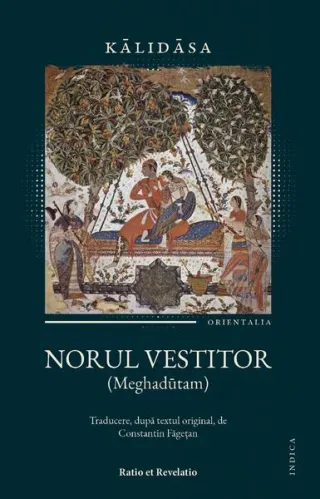 Norul vestitor (Meghadūtam) & Mică antologie de poezie sanskrită