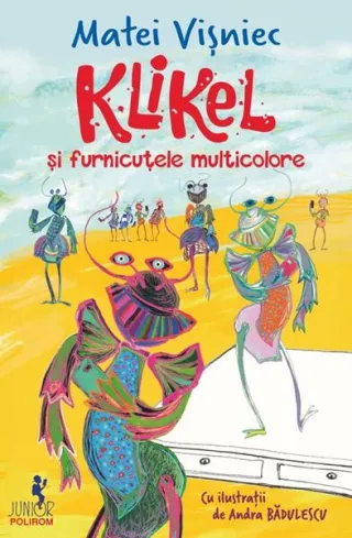 Klikel şi furnicuţele multicolore