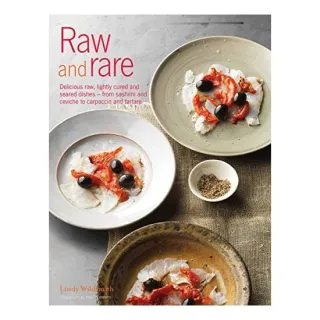 Raw and Rare