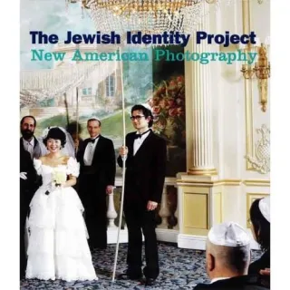 The Jewish Identity Project: New American Photography