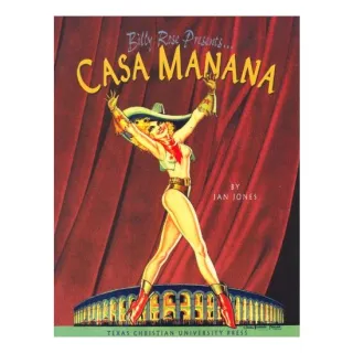 Billy Rose Presents-- Casa Mañana