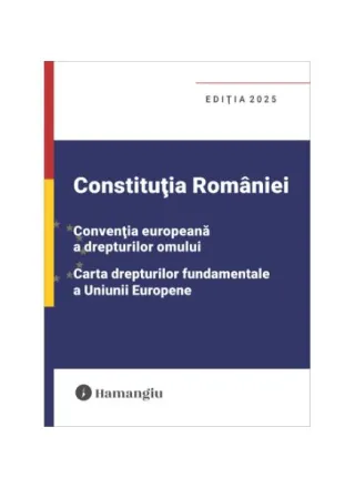 Constituția României, Convenția europeană a drepturilor omului, Carta drepturilor fundamentale a Uniunii Europene