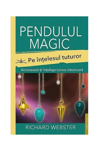 Pendulul magic pe înţelesul tuturor