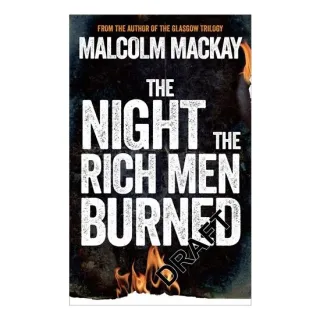 The Night the Rich Men Burned