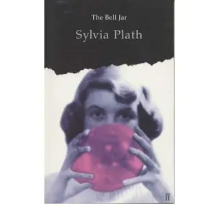 Sylvia Plath - THE BELL JAR