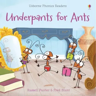 Phonics Readers: Underpants for Ants
