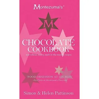 Montezuma's Chocolate Cookbook: Marvellous, messy, melt-in-the-mouth recipes