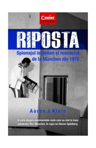 Riposta. Spionajul israelian și masacrul de la München din 1972