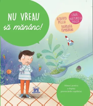 Nu vreau să mănânc!