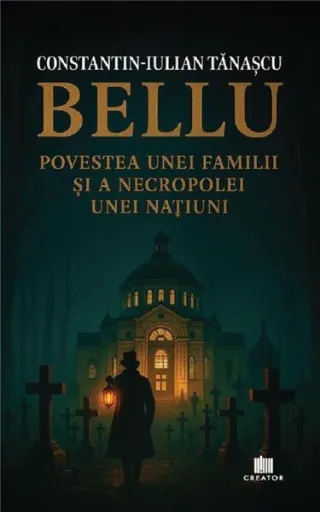 Bellu, povestea unei familii și a necropolei unei națiuni