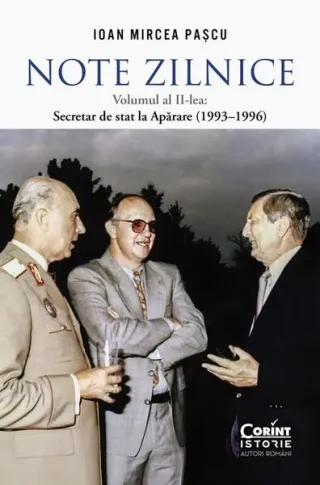 Note zilnice. Secretar de stat la Apărare (1993–1996) (Vol. 2)