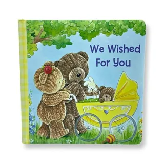 We Wished for You