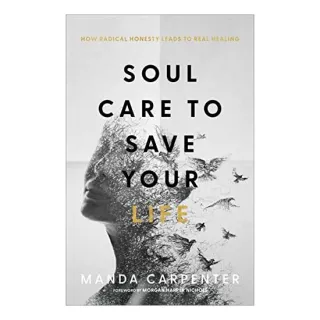 Soul Care to Save Your Life
