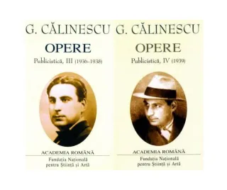 George Călinescu. Opere (Vol. III+IV) Publicistică (1936-1939)